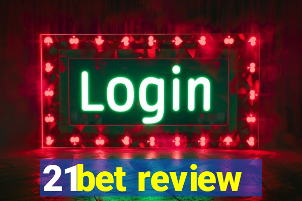 21bet review